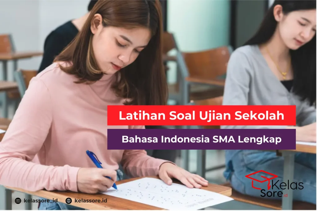 Soal Ujian Sekolah Bahasa Indonesia
