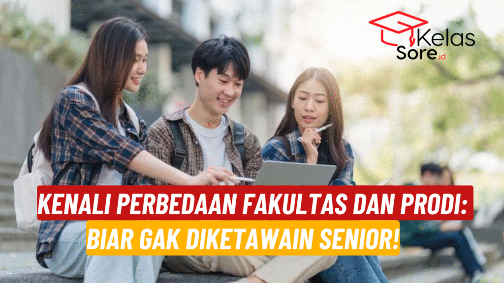 perbedaan fakultas dan prodi