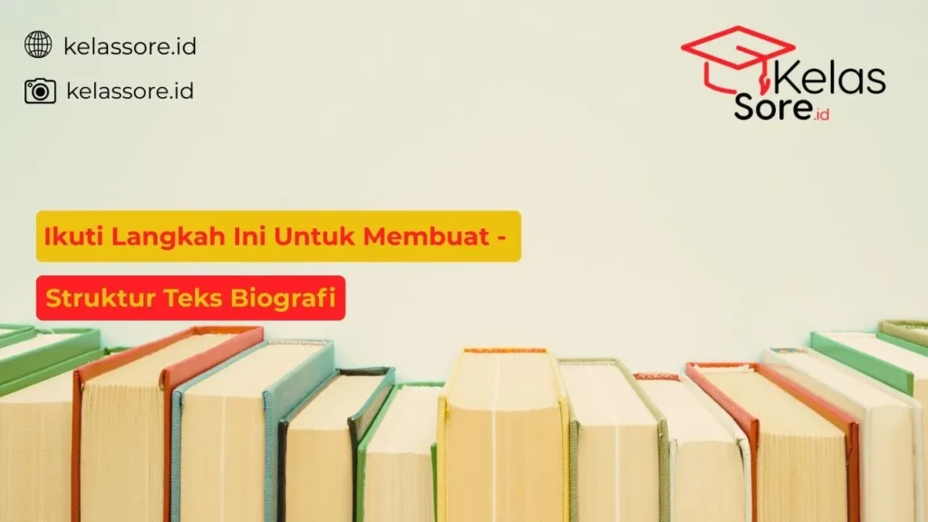 struktur teks biografi