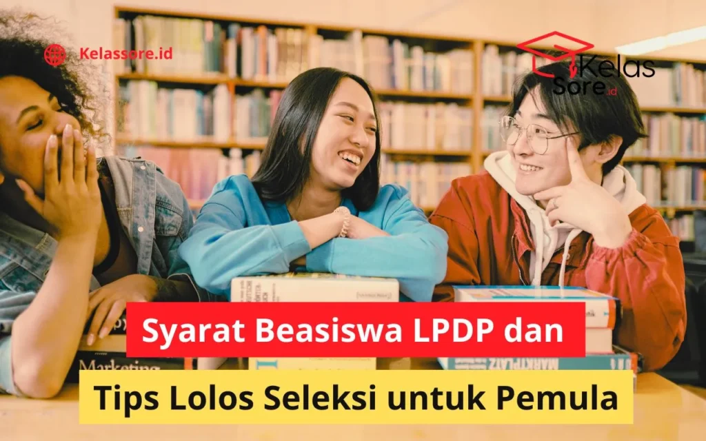 Syarat Beasiswa LPDP